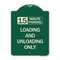 Signmission 15 Minute Parking Loading and Unloading Heavy-Gauge Aluminum Sign, 24" x 18", G-1824-24597 A-DES-G-1824-24597 - alternate 1